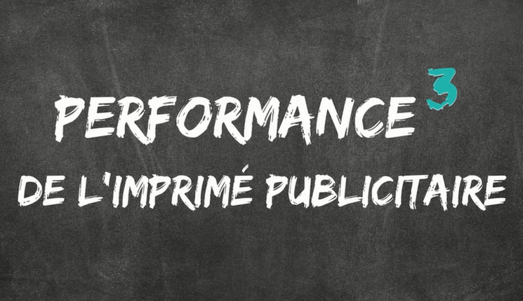 Environnement, Economie, Société : découvrez les performances de l’imprimé publicitaire