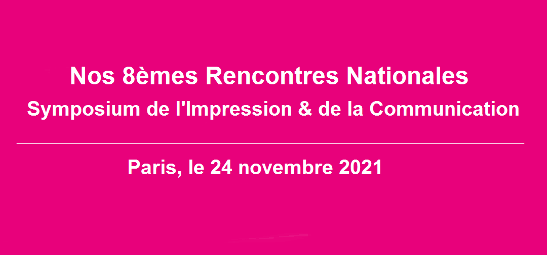 Save The Date : Congrès national de l’Impression et de la Communication, mercredi 24 novembre 2021